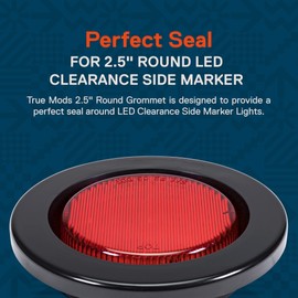 TRUE MODS Black Rubber Grommet for 2.5" Round Side Marker - [Easy Installation] [Perfect Seal] [Prevents Damage from Moisture] Universal Replacement Grommet for Trailers, RVs, and Trucks