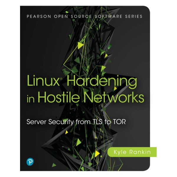 Linux Hardening in Hostile Networks: Server Security from TLS to