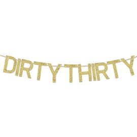 Dirty Thirty Banner Oro Glitter Ghirlanda 30° Compleanno Decorazione Dorata Banner 30° Compleanno Donna Uomo 30° Festa di Compleanno Decorazioni