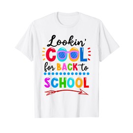 Looking So Cool To Back School Sunglasses Teacher Students T-Shirt