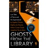 Ghosts from the Library: Lost Tales of Terror and the