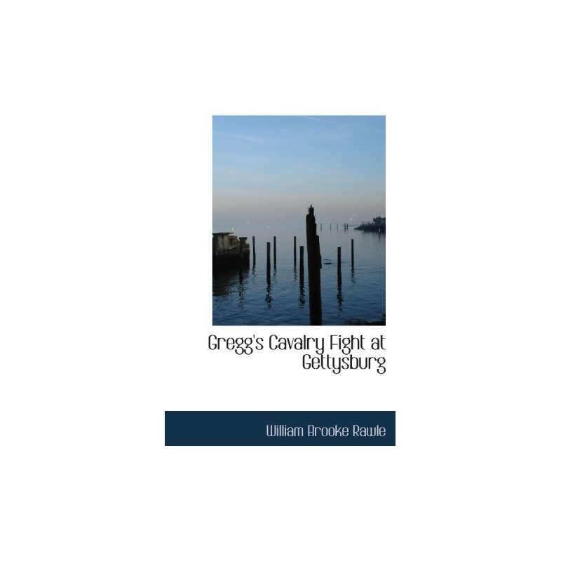 Gregg's Cavalry Fight at Gettysburg