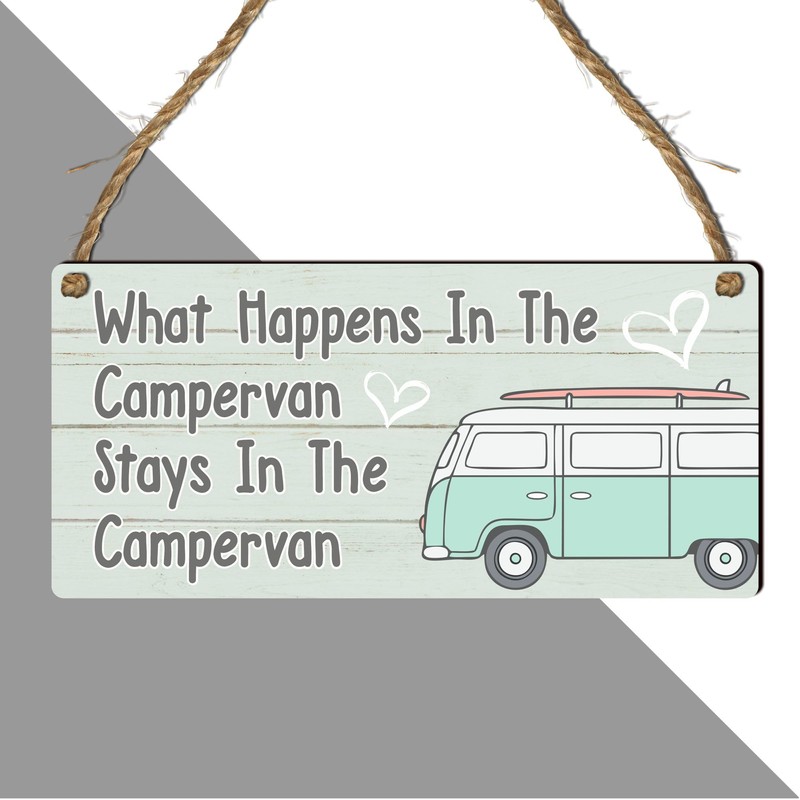 "What Happens in the Campervan Stays in the Campervan" Sign