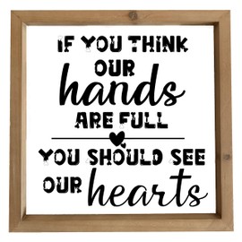 SEIFUD If You Think our Hands are Full You Should See our Hearts Sign Framed - 12x12 Inch Fall Decorations for Home Sign - Fall Decor for Living Room, Cute Rustic Farmhouse Decor (CA7US-053)