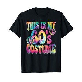 This Is My 60s Costume 1960s Hippie Groovy 60s Party Outfit T-Shirt