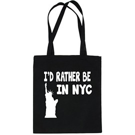 Print4U I'd Rather Be In New York NYC Shopping Tote Bag Ladies Gift Black