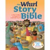 The Whirl Story Bible: Lively Bible Stories to Inspire Faith,