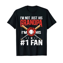 Mens I'm Not Just His Grandpa I'm His #1 Fan Baseball Grandpa T-Shirt