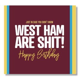 Punkcards - West Ham Birthday Card - Funny Football Birthday Card - Football Greeting Card - From Millwall FC or Tottenham Fans