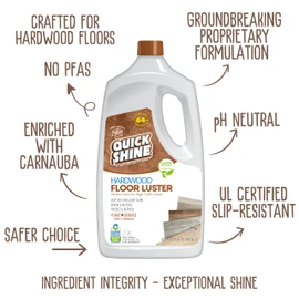 Quick Shine Hardwood Floor Luster-Polish 64oz | Plant-Derived w/Carnauba | Safer Choice, No PFAS, pH Neutral | Ready to Use Formula w/Anti-Slip Technology | Simply Squirt & Spread | Made in USA