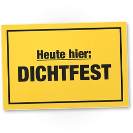 DankeDir! Heute Dichtfest - Schild 30 x 20 cm - Photo Booth Party Alkohol Geschenk JGA Requiste - Geburtstagsdeko Geburtstagsgeschenk Partydeko Geschenkidee lustiger Spruch