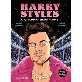 Harry Styles: A Graphic Guide (BioGraphics)