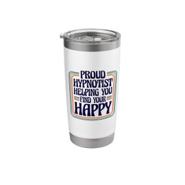 Proud Hypnotist, Brain Hypnotizing and Hypnosis Stainless Steel Insulated Tumbler