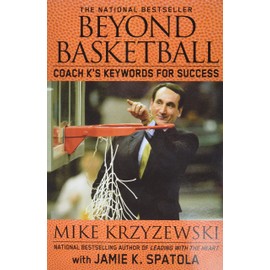 Beyond Basketball. Coach K's Keywords For Success
