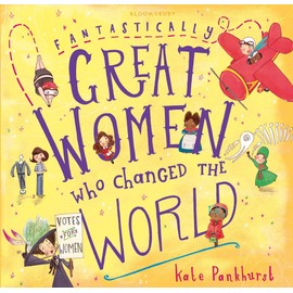 Fantastically Great Women Who Changed The World: Exclusive Edition: Exclusive Edition