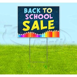 Back to School Sale-RELIST (18" X 24") Yard Sign, Quantity Discounts, Multi-Packs, Includes Metal Step Stake, Bandit Sign