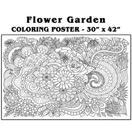 Giant Coloring Poster for Kids and Adults - Creative Fun for Classrooms, Care Facilities, Schools, Groups and Families (Flower Garden, 30" x 42")