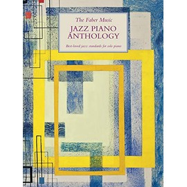 The Faber Music Jazz Piano Anthology (Faber Music Piano Anthology series)