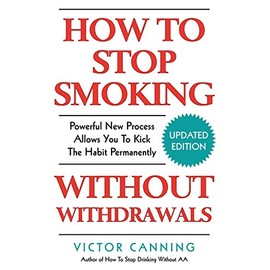 How To Stop Smoking Without Withdrawals: Powerful New Process Allows You To Kick The Habit Permanently