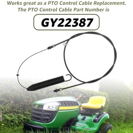 PTO Control Cable Replace GY22387 for John Deere D100 D105 D110 D120 D125 D130 E100 E110 E120 E130 L100 L105 L107 L110 L111 L118 X105 X106 X107 X125 X126 X127 X145 S100 S110 S120 S220 107S