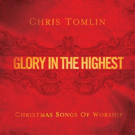 Glory in the Highest: Christmas Songs of Worship