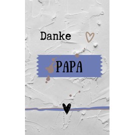 Danke Papa: Geschenk für Väter für jeden Anlass