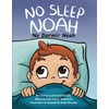 No Sleep Noah