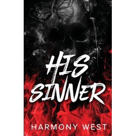 His Sinner: A Masked Stalker Romance (Saint and Sinner Duet)