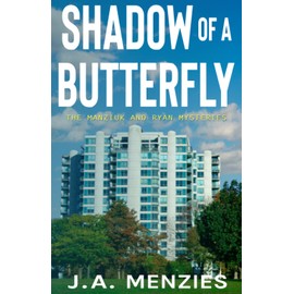 Shadow of a Butterfly: The Case of the Harmless Old Woman (The Manziuk and Ryan Mysteries)