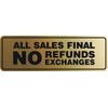 Signs ByLITA Standard All Sales Final No Refunds No Exchanges