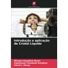 Introdução e aplicação de Cristal Líquido