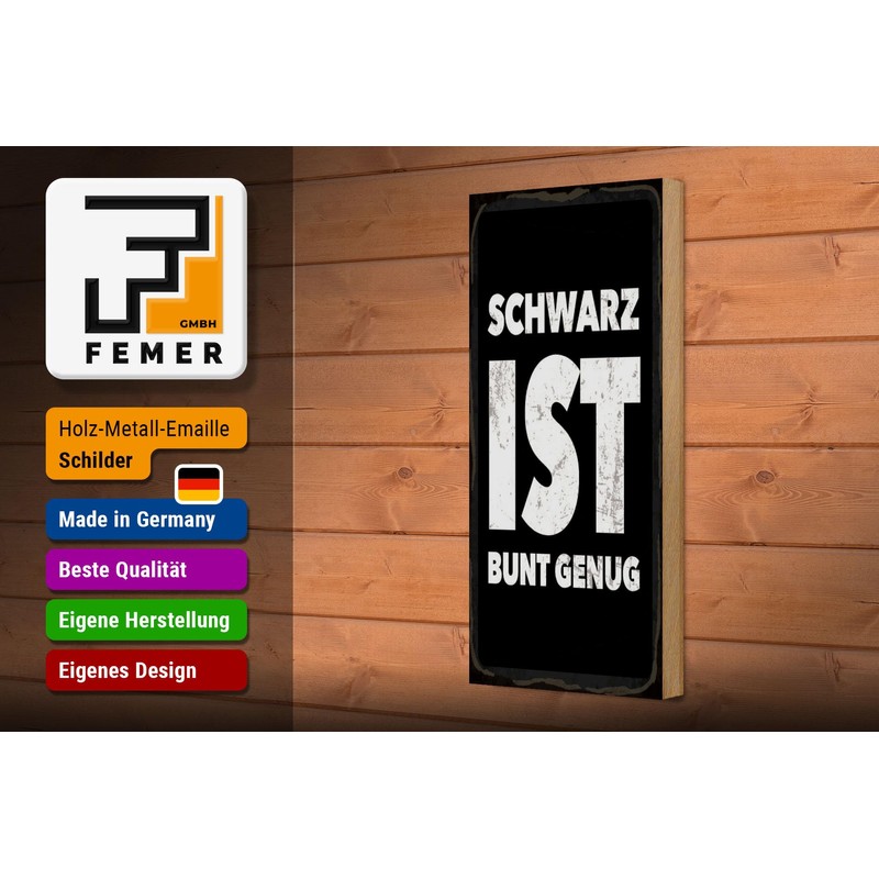 Femer Holzschild Spruch 27x10 cm Schwarz ist Bunt genug Schild