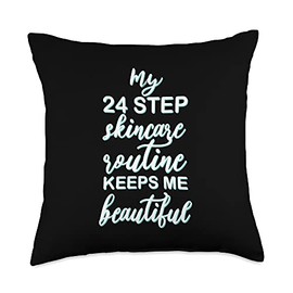 My 24 Step Skincare Routine Keeps Me Beautiful Self Care Throw Pillow