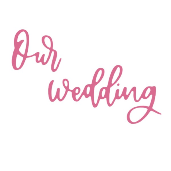 Craftelier - Set of 2 Our Wedding Cutting Dies -