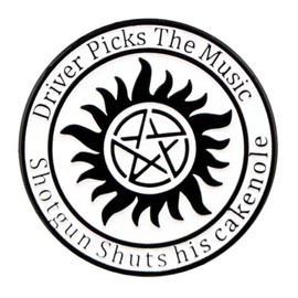 Driver Picks the Music Shotgun Shuts His Cakehole Supernatural Devil's Trap Sigil Demon Pentagram Symbol Circle TV Show Fantasy Horror Drama Magic 1.2" Enamel Pin Badge