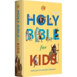 Holy Bible for Kids-ESV by ESV Bibles