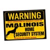 Malinois Belgian Mali Sign Warning Security System Door Sign Dog