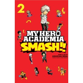 My Hero Academia: Smash!!, Vol. 2 (Volume 2)
