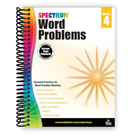 Spectrum Word Problems Grade 4 Math Workbooks, Fractions, Decimals, Geometry, Money, Measurements, Multi-Step Word Problems, Classroom or Homeschool Curriculum [Spiral-bound] Spectrum