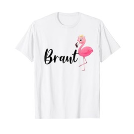 Women's Bride to Be Bride Flamingo Flamingo JGA Engagement T-Shirt, White, s