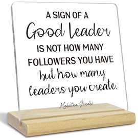 Leader Gift for Men Women, A Sign of a Good Leader Clear Acrylic Desk Sign for Leader, Team Leader, Boss Lady, Supervisor, Leader Appreciation Office Desk Decor