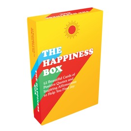 The Happiness Box: 52 Beautiful Cards of Positive Quotes and Inspiring Affirmations to Help You Find Joy