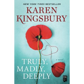 Truly, Madly, Deeply: A Novel