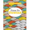 Really Relaxing Colouring Book 14: Time To UNWIND