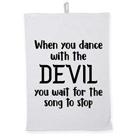 Hippowarehouse When You Dance With The Devil, You Wait For The Song To Stop Tea Towel Eco Printed Dish Cloth Kitchen accessory 50cmx70cm 100% Cotton