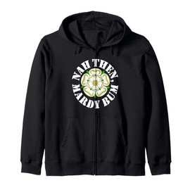 Nah Then Mardy Bum Yorkshire Slang Dialect Rose White Text Hooded Jacket, black