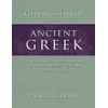 Getting Started with Ancient Greek: Beginning Classical/New Testament Greek for