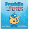 Freddie the Flounder Goes to School