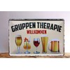 schilderkreis24 - Tin Signs Funny Saying "Gruppen Therapie" - Alcohol