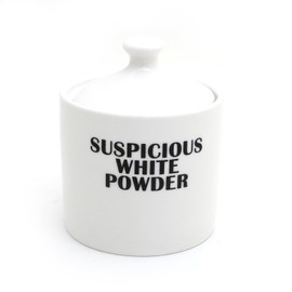 Suspicious White Powder Sugar Bowl - For Sugar only
